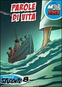 Subito Disponibile Parole di vita. Manuale studente. Vol. 8
