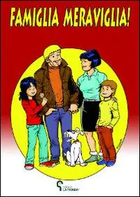Famiglia Meraviglia! Acquista Ora