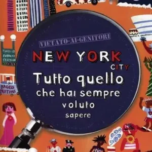 New York. Tutto quello che hai sempre voluto sapere Compra Online