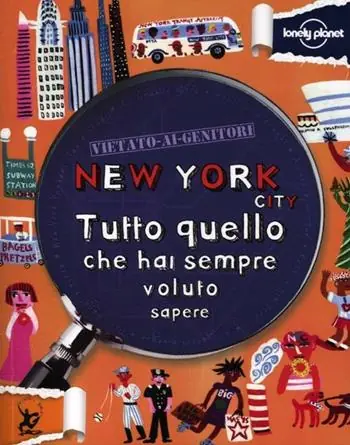 New York. Tutto quello che hai sempre voluto sapere Compra Online