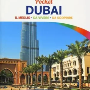 Dubai. Con cartina Non Perdere