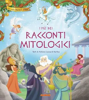 I più bei racconti mitologici. Ediz. a colori Professionale