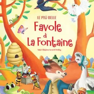 Acquista Ora Le più belle favole di La Fontaine