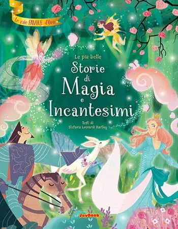 Le più belle storie di magia e incantesimi Offerta Lampo