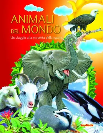 Consegna Rapida Animali del mondo. Un viaggio alla scoperta della natura