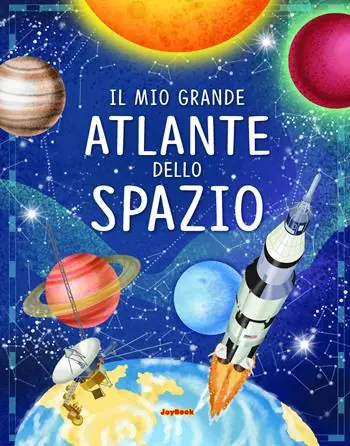 Prezzo Di Fabbrica Il mio grande atlante dello spazio