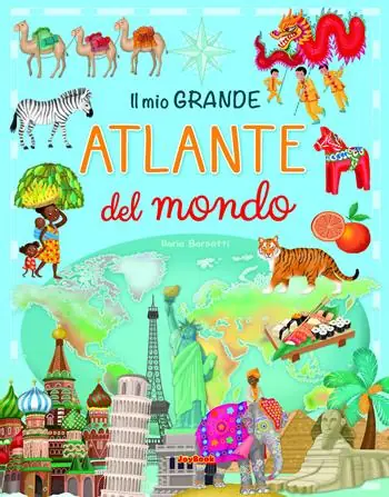 Il mio grande atlante del mondo Nuovo Arrivo