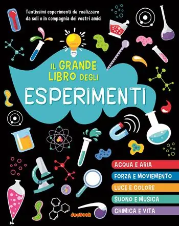 Il grande libro degli esperimenti Soddisfatti O Rimborsati