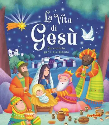 La vita di Gesù. Raccontata per i più piccini Prezzo Di Fabbrica
