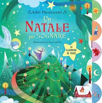 Un Natale per sognare. Ediz. a colori Vendita Finale