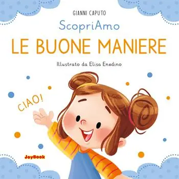 Non Perdere Le buone maniere. Ediz. a colori