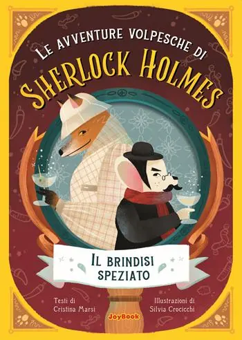 Occasione Imperdibile Il brindisi speziato. Le avventure volpesche di Sherlock Holmes