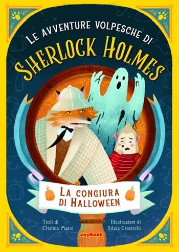 Prezzo Scontato La congiura di Halloween. Le avventure volpesche di Sherlock Holmes
