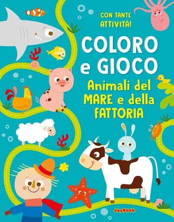Subito Disponibile Animali del mare e della fattoria. Coloro e gioco. Ediz. a colori