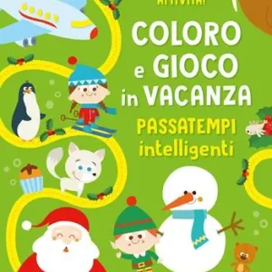Coloro e gioco in vacanza. Passatempi intelligenti. Ediz. illustrata Sconto