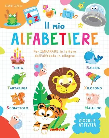 Il mio alfabetiere. Per imparare le lettere dell‘alfabeto in allegria Nuova Collezione