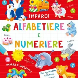 Alfabetiere e numeriere. Ediz. a colori Promozione