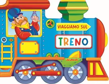 Ultimissimo Modello Viaggiamo sul treno. Ediz. a colori