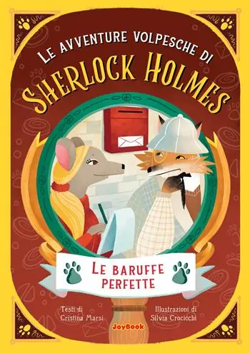 Le baruffe perfette. Le avventure volpesche di Sherlock Holmes Più Venduto