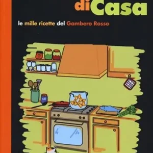 La cucina di casa. Le mille ricette del Gambero Rosso. Professionale