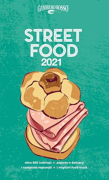 Street food 2021. Il cibo di strada mangiato e narrato Acquista Ora