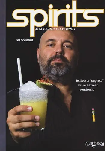 Spirits. Le ricette «segrete» di un barman semiserio Offerta