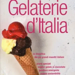 Ultime Pezzi Gelaterie d‘Italia del Gambero Rosso 2018