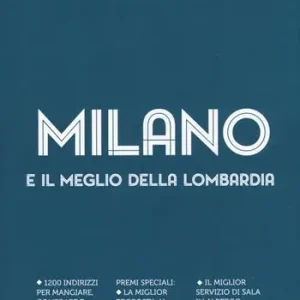 Novità Milano e il meglio della Lombardia del Gambero Rosso 2020