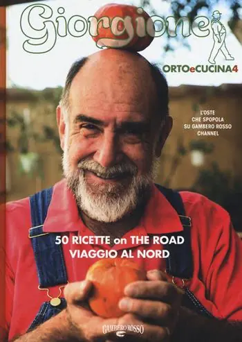 Giorgione. Orto e cucina. Vol. 4 Subito Disponibile