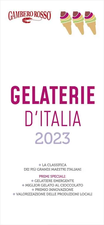 Gelaterie d‘Italia del Gambero Rosso 2023 Occasione Imperdibile