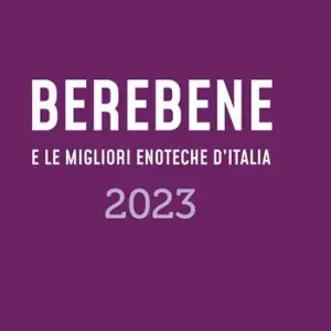 Occasione Imperdibile Berebene e le migliori enoteche d‘Italia 2023