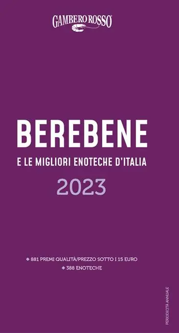 Occasione Imperdibile Berebene e le migliori enoteche d‘Italia 2023