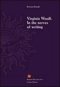 Virginia Woolf. In the nerves of writing Spedizione Espresso