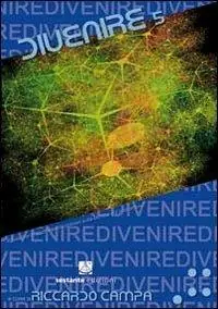 Divenire. Rassegna di studi interdisciplinari sulla tecnica e il postumano. Vol. 5 Ultima Occasione