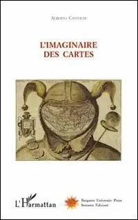 L‘imaginaire des cartes. Ediz. illustrata Offerta Lampo