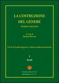 Miglior Prezzo La costruzione del genere. Norme e regole. Vol. 1 Studi.
