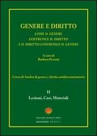 Subito Disponibile Genere e diritto. Come il genere costruisce il diritto e il diritto costruisce il genere. Vol. 2 Lezioni, casi, materiali.