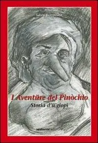 Ultima Occasione I aventüre del Pinòchio. Storia d‘ü giopì. Testo bergamasco