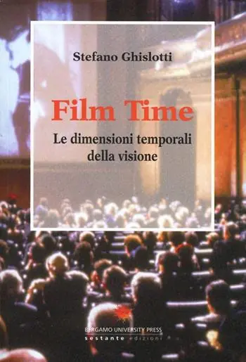 Offerta Lampo Film time. Le dimensioni temporali della visione
