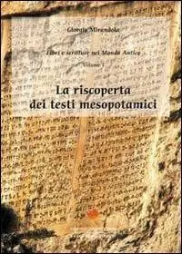 Libri e scritture nel mondo antico. Vol. 1 La riscoperta dei testi mesopotamici. Offerta