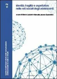 Identità, fragilità e aspettative nelle reti sociali degli adolescenti Compra Adesso