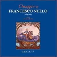Ultime Pezzi Omaggio a Francesco Nullo