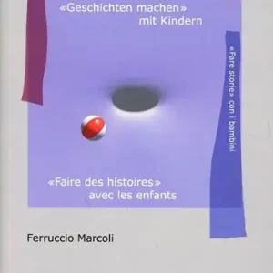 «Fare storie» con i bambini. Ediz. multilingue Esclusivo