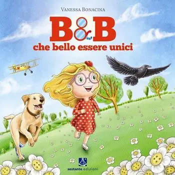 Non Perdere B&B. Che bello essere unici. Ediz. illustrata
