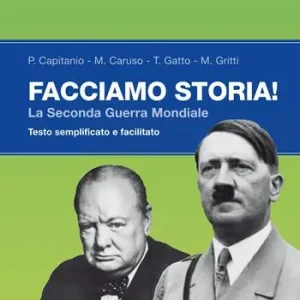 Spedito Oggi Facciamo storia! La seconda guerra mondiale