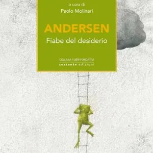 A Buon Prezzo Andersen. Fiabe del desiderio