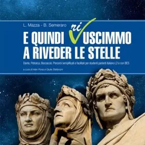 E quindi ri-uscimmo a rimirar le stelle. Dante, Petrarca, Boccaccio. Percorsi semplificati e facilitati per studenti parlanti italiano L2 e con BES Occasione