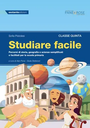 Studiare facile. Classe quinta. Percorsi di storia, geografia e scienze semplificati e facilitati. Per la Scuola elementare. Vol. 3 Ordina Subito