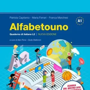 Alfabetouno. Quaderno di italiano L2. Per la Scuola media Ultimissimo Modello