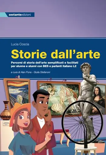 Prezzo Basso Storie dall‘arte. Percorsi di storia dell’arte semplificati e facilitati per alunne e alunni con BES e parlanti italiano L2